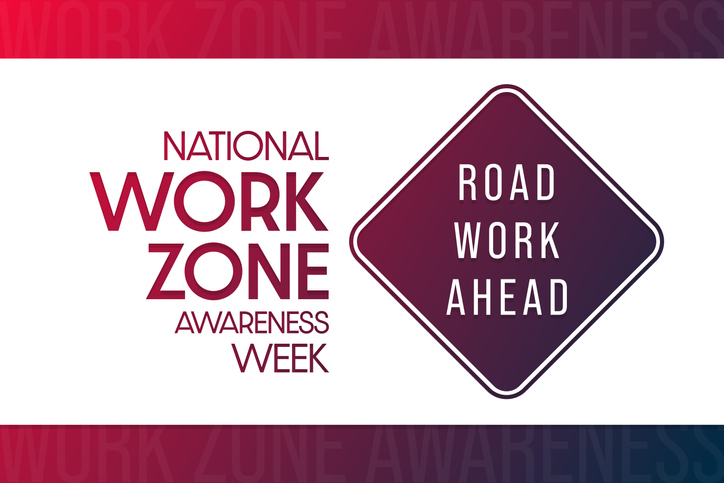 Participate - NATIONAL WORK ZONE AWARENESS WEEK